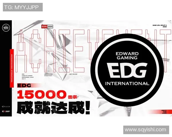 esports数据深入分析英雄联盟EDG战队实力及其在赛场上的表现与影响力